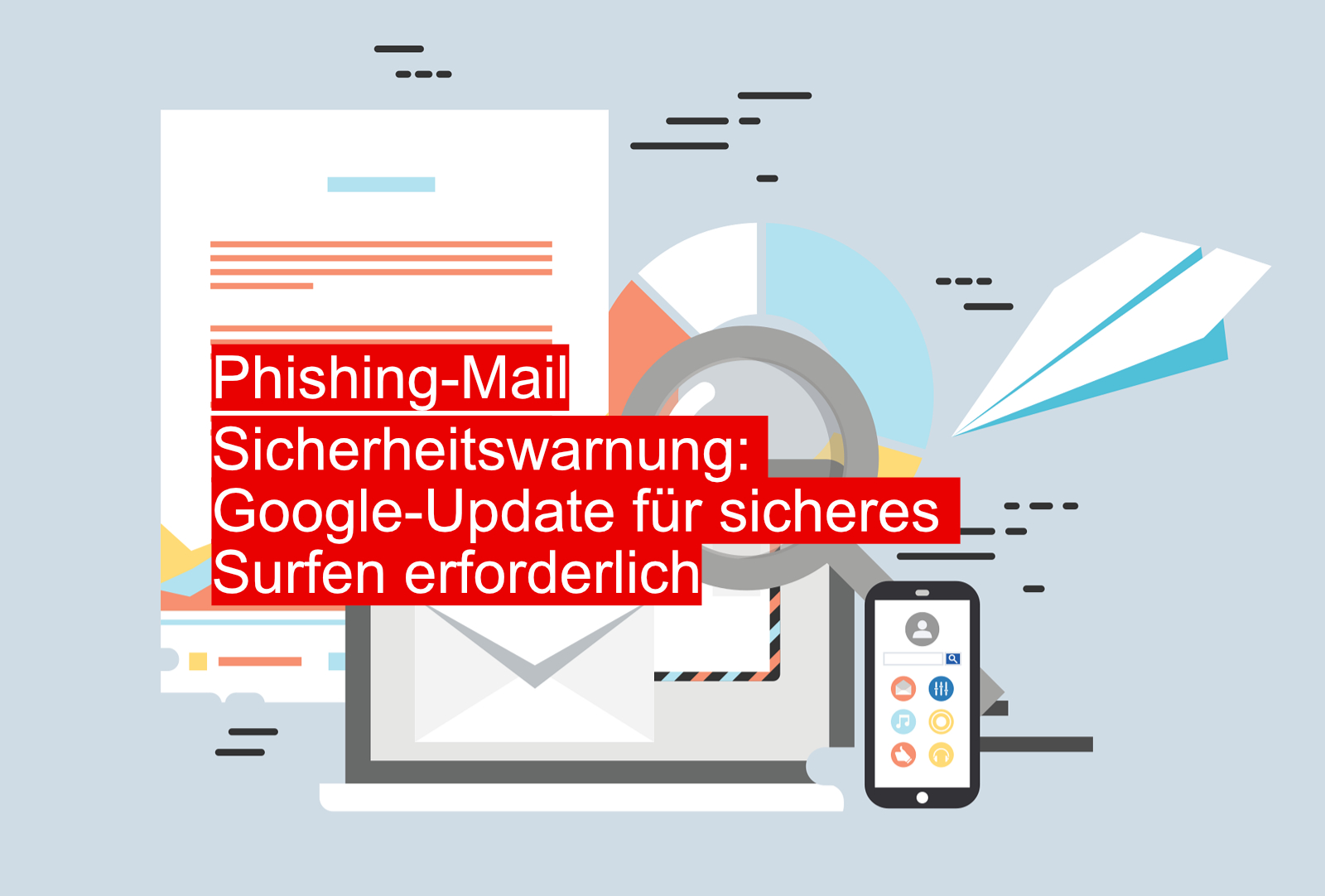 Die E-Mail mit dem Betreff „Sicherheitswarnung: Google-Update für sicheres Surfen erforderlich“ ist ein gefährlicher Phishing-Versuch.
